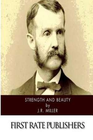 Strength and Beauty de J. R. Miller