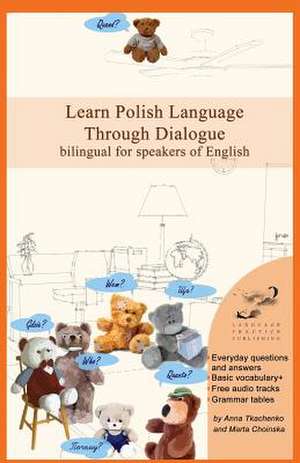 Learn Polish Language Through Dialogue de Anna Tkachenko