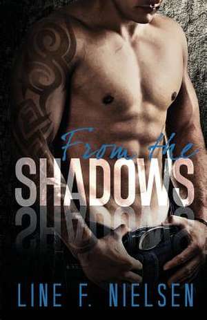 From the Shadows de Nielsen, Line F.