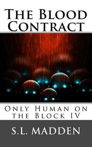 The Blood Contract de S. L. Madden