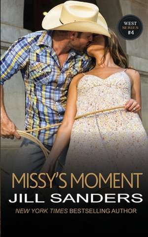 Missy's Moment de Jill Sanders