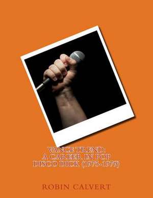 Vance Trend de Robin Calvert