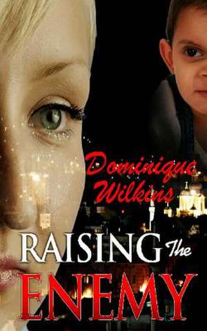 Raising the Enemy de Dominique Wilkins