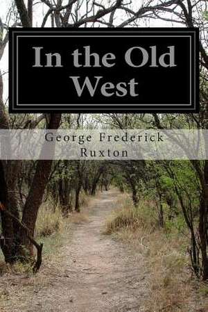 In the Old West de George Frederick Ruxton