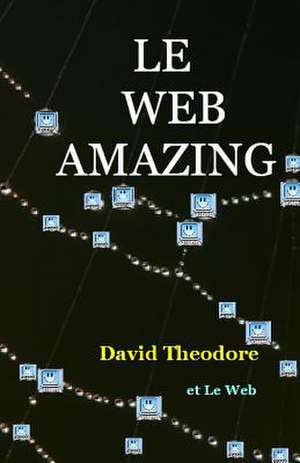 Le Web Amazing de David Theodore