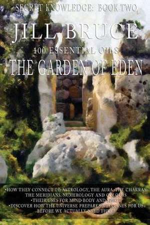 The Garden of Eden de Mrs Jill Bruce