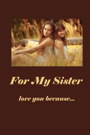 For My Sister de Marjorie J. McDonald