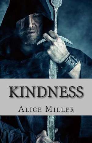 Kindness de Alice Miller