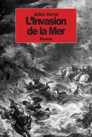 L'Invasion de La Mer de Jules Verne