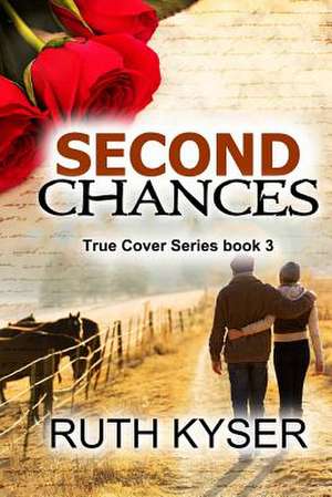 Second Chances de Ruth Kyser