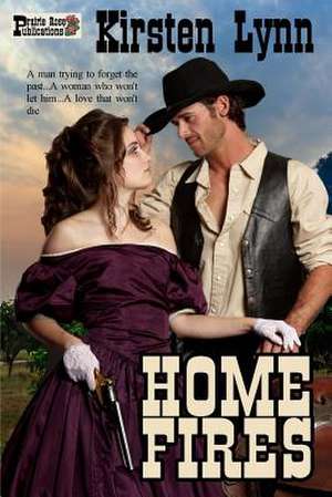 Home Fires de Kirsten Lynn