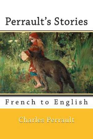 Perrault's Stories de Charles Perrault