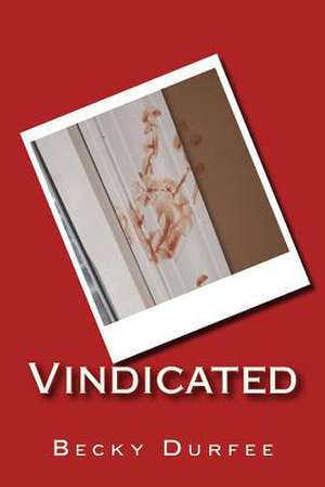 Vindicated de Becky Durfee