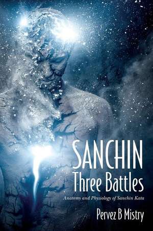 Sanchin Three Battles de Pervez B. Mistry