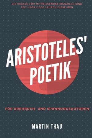 Aristoteles' Poetik de Martin Thau