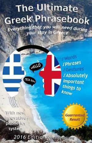 The Ultimate Greek Phrasebook de Alexander F. Rondos