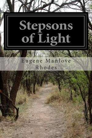 Stepsons of Light de Rhodes, Eugene Manlove