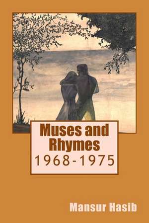 Muses and Rhymes de Mansur Hasib