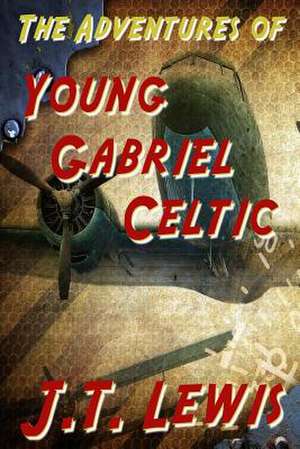 The Adventures of Young Gabriel Celtic de J. T. Lewis