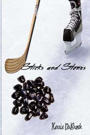 Sticks & Stones de Kerrie Dubrock