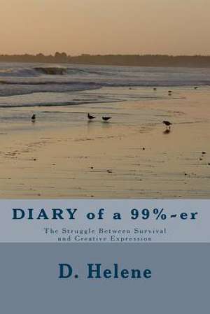 Diary of a 99%-Er de D. Helene