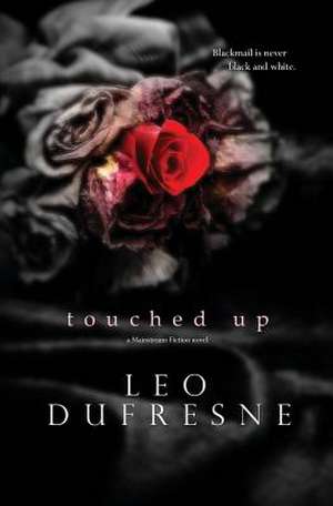 Touched Up de Leo T. DuFresne Jr