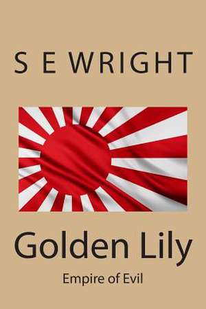 Golden Lily de MR S. E. Wright