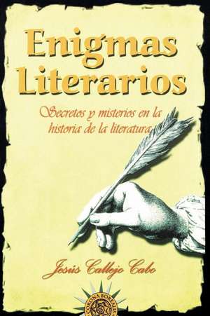 Enigmas Literarios de Jesus Callejo Cabo