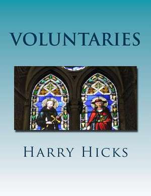 Voluntaries de Harry Hicks