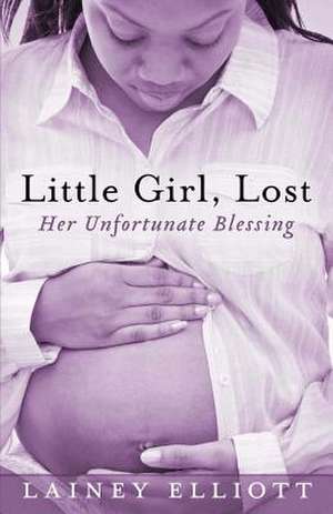 Little Girl, Lost de Lainey Elliott