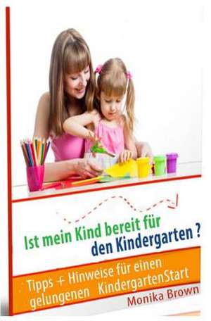 Ist Mein Kind Bereit Fuer Den Kindergarten? de Monika Braun