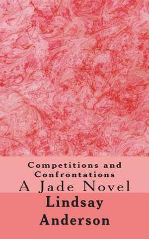 Competitions and Confrontations de Lindsay Anderson