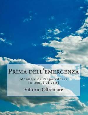 Prima Dell'emergenza de Vittorio Oltremare