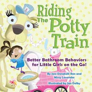 Riding the Potty Train de Jeni Donatelli Ihm