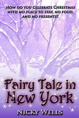 Fairy Tale in New York de Nicky Wells