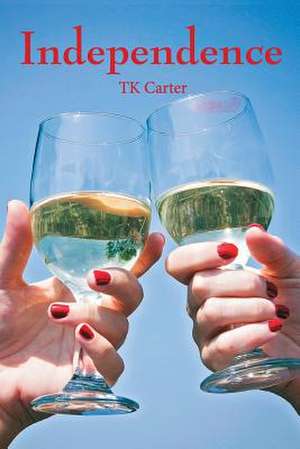 Independence de Tk Carter