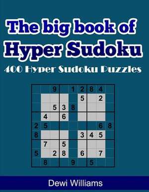 The Big Book of Hyper Sudoku de MR Dewi Williams