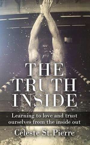 The Truth Inside de Celeste a. St Pierre