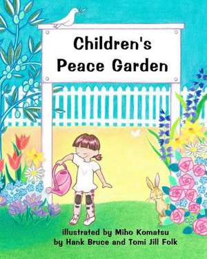 Children's Peace Garden de Hank Bruce