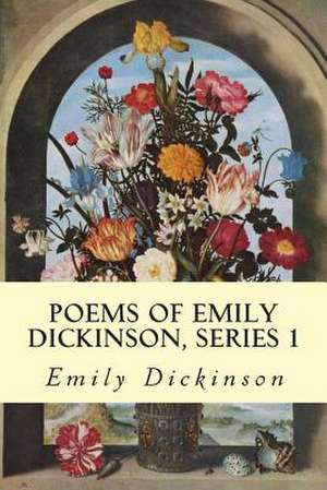 Poems of Emily Dickinson, Series 1 de Emily Dickinson