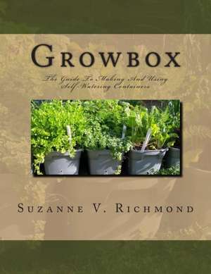 Growbox de Suzanne V. Richmond