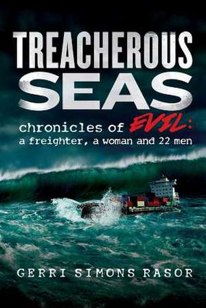 Treacherous Seas de Gerri Simons Rasor