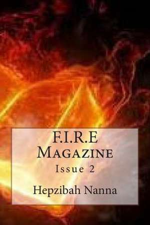 F.I.R.E Magazine de Hepzibah Nanna