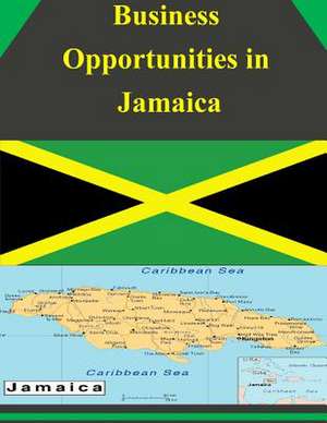 Business Opportunities in Jamaica de U S Dept of Commerce