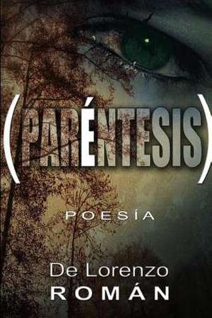 Parentesis. de De Lorenzo Roman Corrales