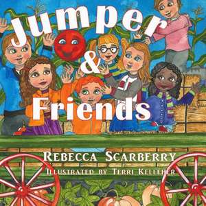 Jumper & Friends de Rebecca Scarberry