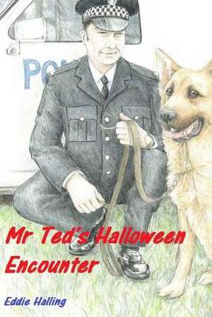 MR Ted's Halloween Encounter de Eddie Halling