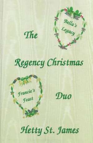 The Regency Christmas Duo de Hetty St James