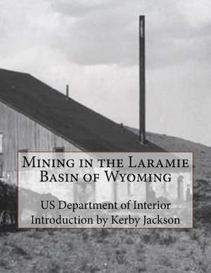 Mining in the Laramie Basin of Wyoming de Us Department of Inrerior