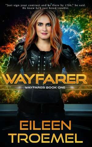 Wayfarer de Eileen Troemel